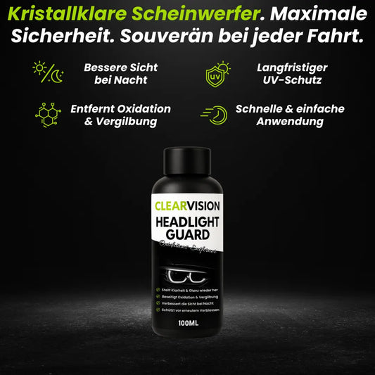 ClearVision™ – HeadlightGuard | Scheinwerfer-Aufbereitung & UV-Schutz