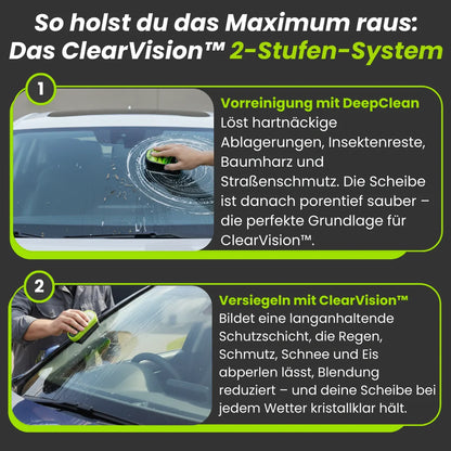 ClearVision™ - DeepClean | Der Vorreiniger für perfekte Sicht